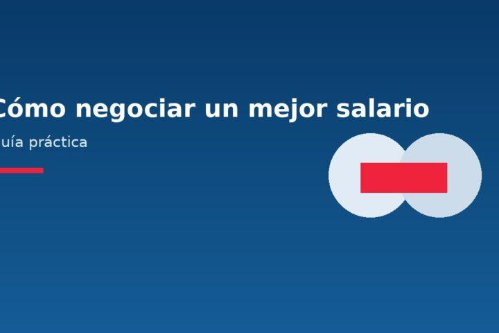 Cómo negociar un mejor salario en Costa Rica